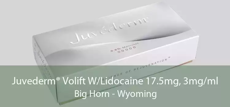 Juvederm® Volift W/Lidocaine 17.5mg, 3mg/ml Big Horn - Wyoming