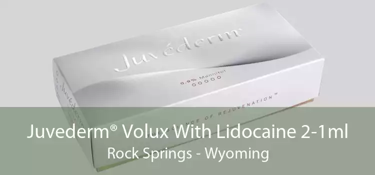 Juvederm® Volux With Lidocaine 2-1ml Rock Springs - Wyoming